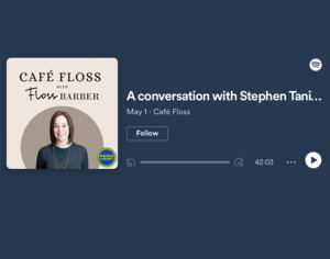 Cafe Floss: Stephen Tanis